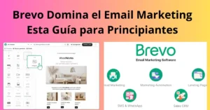 Brevo: Guía Completa de Email Marketing para Principiantes y Expertos", destacando estrategias y herramientas clave