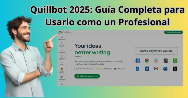 QuillBot 2025: Guía definitiva para usarlo como un profesional. 1 quillbot-2025-guia-completa-uso-profesional